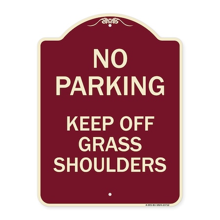 Signmission No Parking Keep Off Grass Shoulders Heavy-Gauge Aluminum Sign, 24" x 18", BU-1824-23712 A-DES-BU-1824-23712